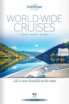 WORLD-WIDE CRUISES CANALS • RIVERS • OCEANS Life is more beautiful on the water… French Company