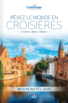 RÊVEZ LE MONDE EN CROISIÈRES F L E U V E S • M E R S • C A N AU X NOUVEAUTÉS 2025 Compagnie Française