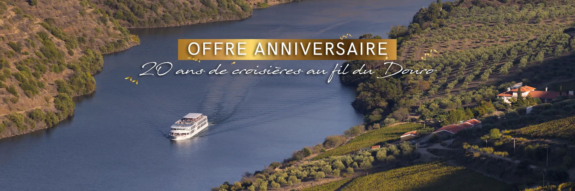 Offre spéciale 20 ans de navigation sur le Douro 