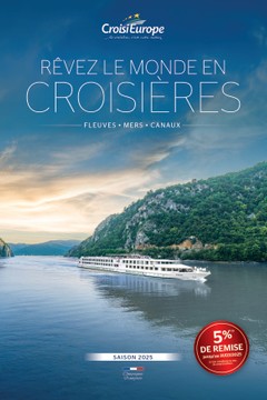 RÊVEZ LE MONDE EN CROISIÈRES F L E U V E S • M E R S • C A N AU X 5E%MISE (1) DE R 25 S A I S O N 202 5 jusqu’au 31/03/20 au dos (1) Voir conditions re. de cette brochu Compagnie Française