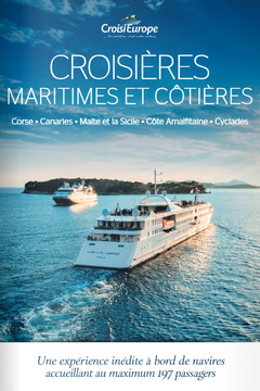 CROISIÈRES MARITIMES ET CÔTIÈRES Corse • Canaries • Malte et la Sicile • Côte Amalfitaine • Cyclades Une expérience inédite à bord de navires accueillant au maximum 197 passagers