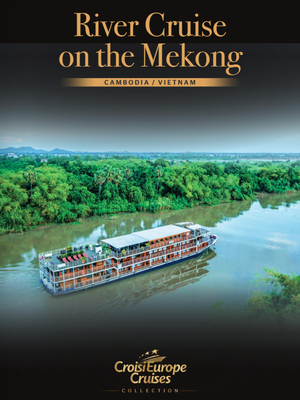 River Cruise on the Mekong CAMBODIA / VIETNAM