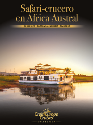 Safari-crucero en África Austral SUDAFRICA • BOTSUANA • NAMIBIA • ZIMBABUE